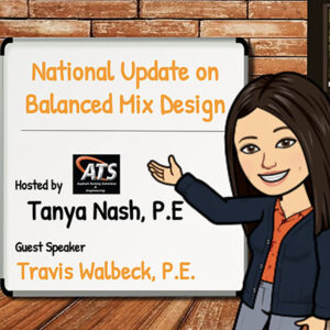 cartoon Tanya Nash in front of whiteboard with title National Update on Balanced Mix Design